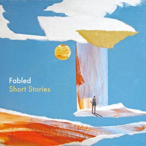 Fabled Short Stories album